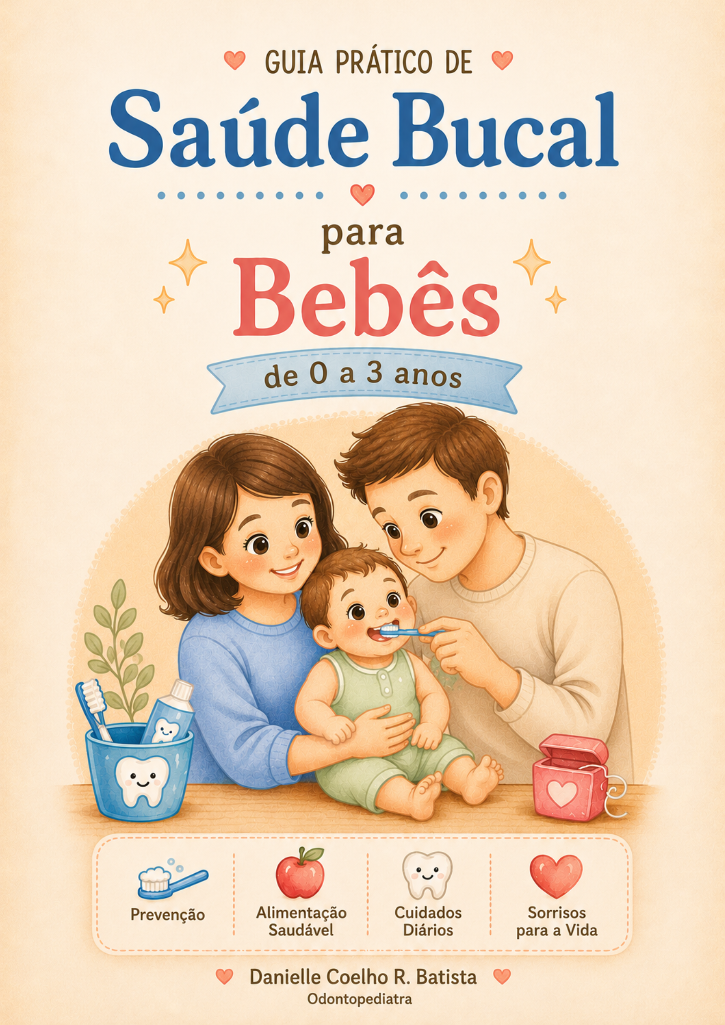 Capa do e-book Saúde Bucal dos Bebês - de 0 a 3 anos